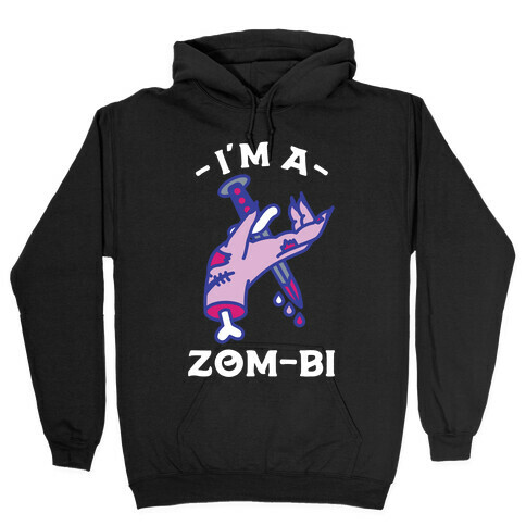 I'm a Zom-bi Hooded Sweatshirt