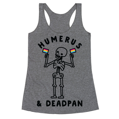 Humerus and Deadpan Racerback Tank Top