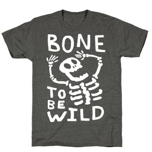 Bone To Be Wild Skeleton T-Shirt