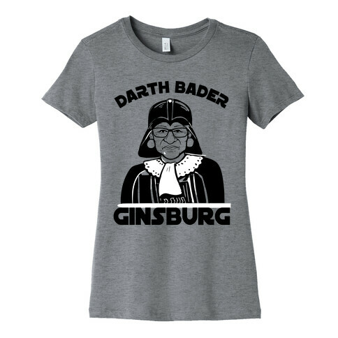Darth Bader Ginsburg Womens T-Shirt