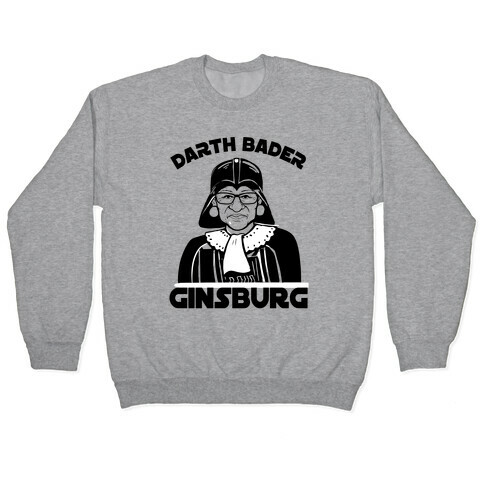 Darth Bader Ginsburg Pullover