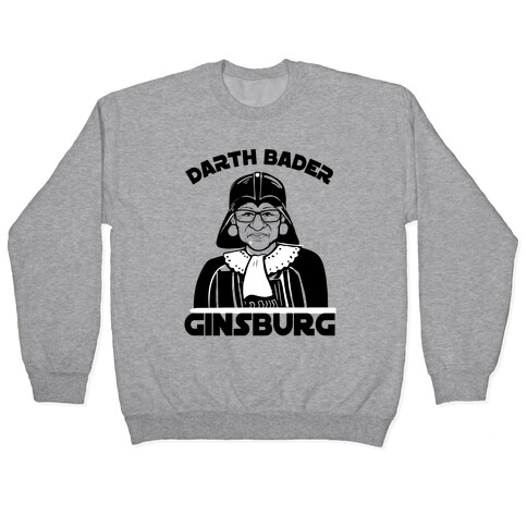 Darth Bader Ginsburg Pullover