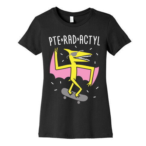 Pte-RAD-actyl Pterodactyl Womens T-Shirt