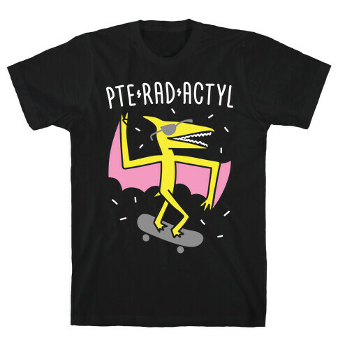 Pte-RAD-actyl Pterodactyl T-Shirt