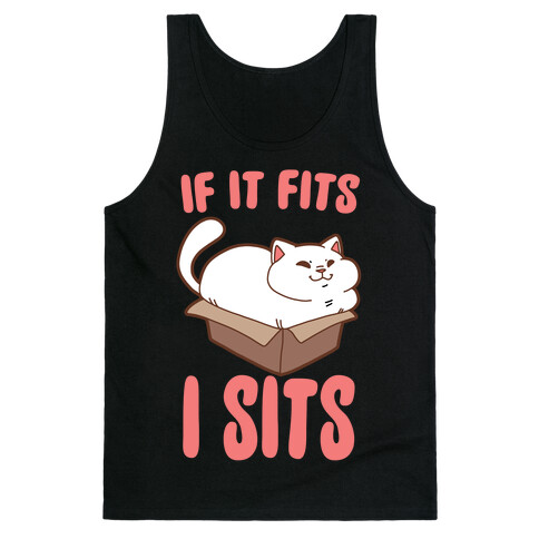 If It Fits, I Sits Tank Top