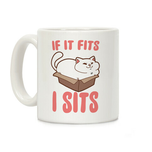 If It Fits, I Sits Coffee Mug