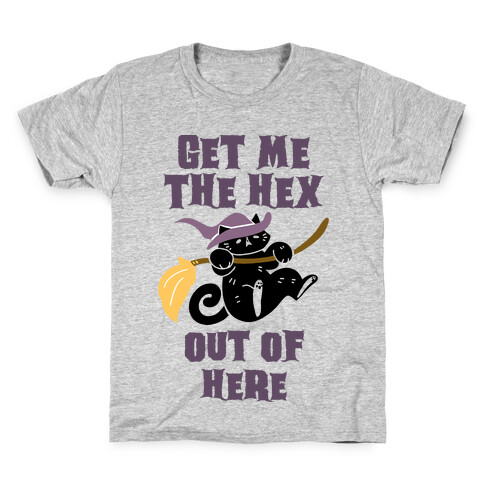 Get Me The Hex Out Of Here! Kids T-Shirt