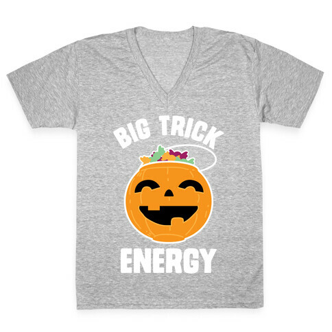 Big Trick Energy V-Neck Tee Shirt