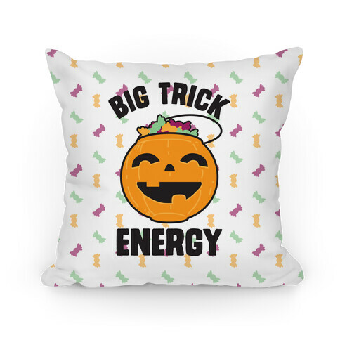 Big Trick Energy Pillow