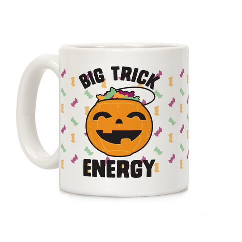 Big Trick Energy Coffee Mug