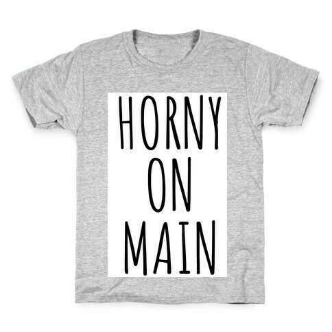 Horny on Main  Kids T-Shirt