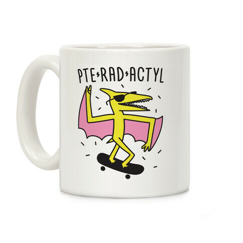 Pte-RAD-actyl Pterodactyl Coffee Mug