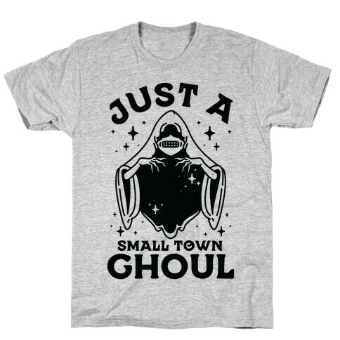 Just A Small Town Ghoul T-Shirt