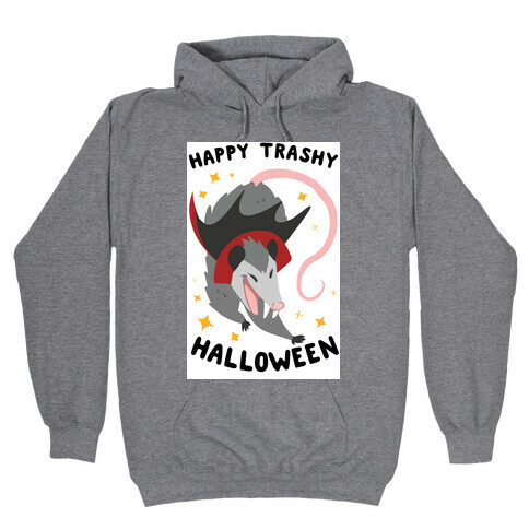 Happy Trashy Halloween Hooded Sweatshirt