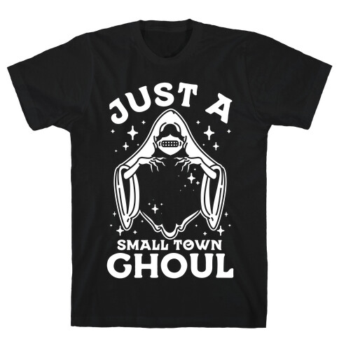 Just A Small Town Ghoul T-Shirt