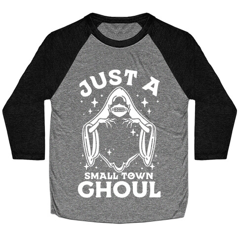 Just A Small Town Ghoul Baseball Tee