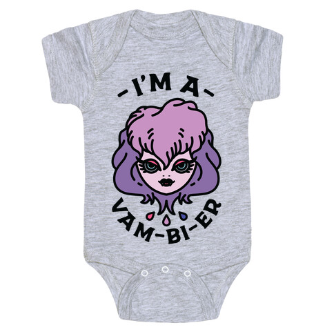 I'm a Vam-bi-re  Baby One-Piece