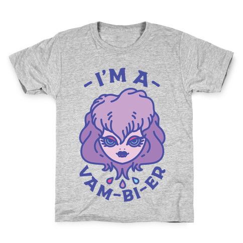 I'm a Vam-bi-re  Kids T-Shirt