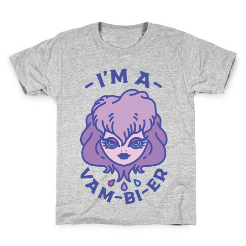 I'm a Vam-bi-re  Kids T-Shirt