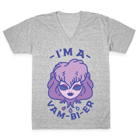 I'm a Vam-bi-re  V-Neck Tee Shirt