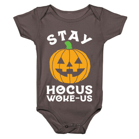 Stay Hocus Woke-us Baby One-Piece