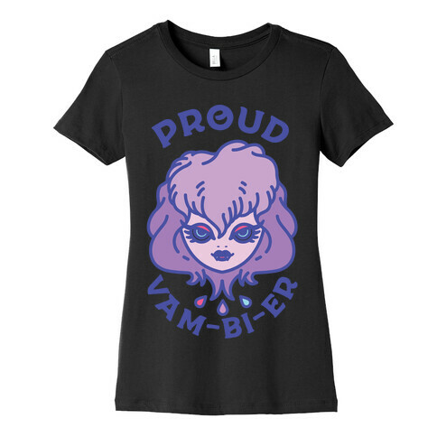 Proud Vam-bi-re Womens T-Shirt