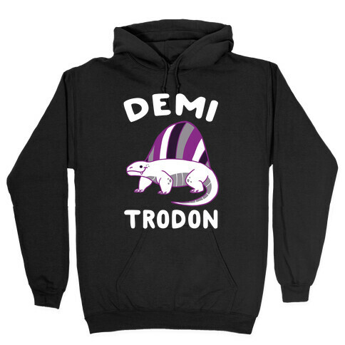 Demi-trodon - Dimetrodon  Hooded Sweatshirt