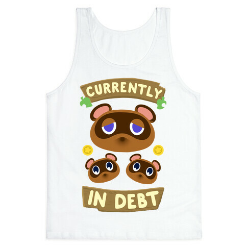 Currently In Debt Tank Top