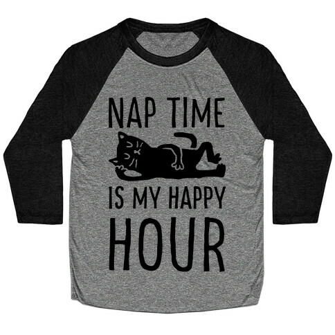Nap Time Is My Happy Hour Cat Baseball Tee