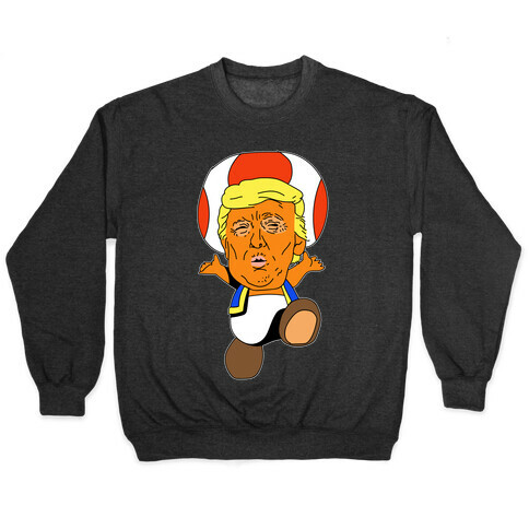  Donald Trump Toad Mushroom Pullover