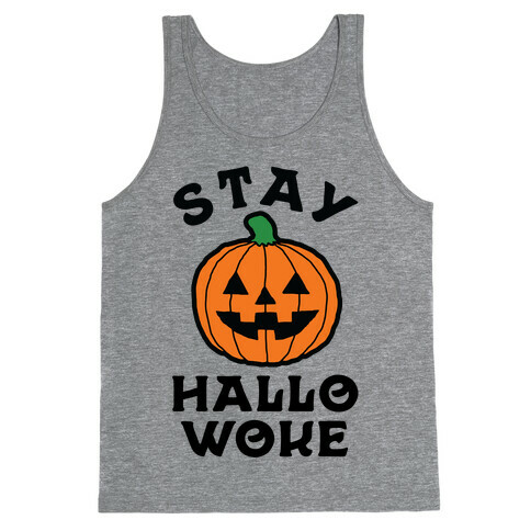 Stay Hallowoke Tank Top