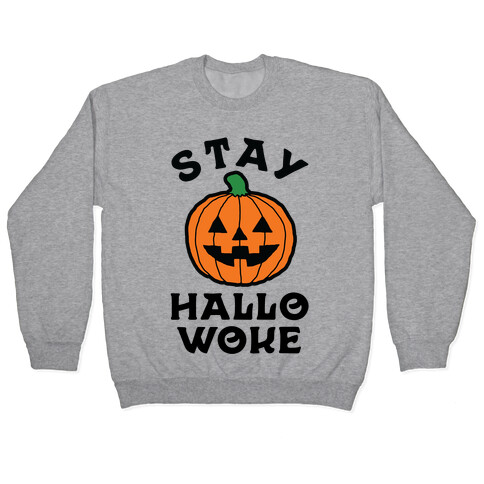 Stay Hallowoke Pullover