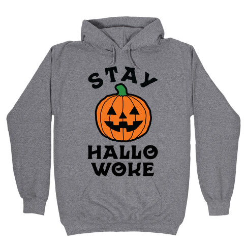 Stay Hallowoke Hooded Sweatshirt