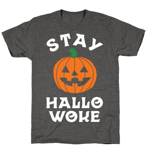 Stay Hallowoke T-Shirt