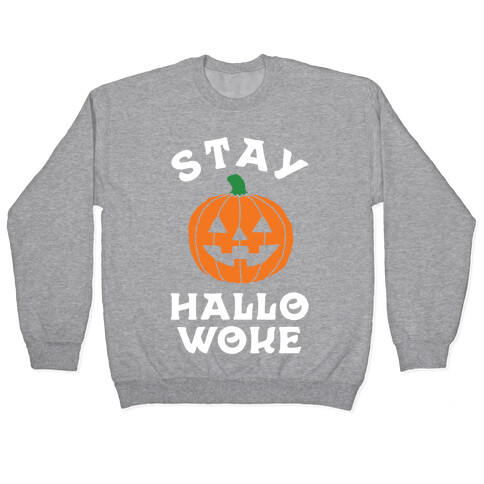 Stay Hallowoke Pullover