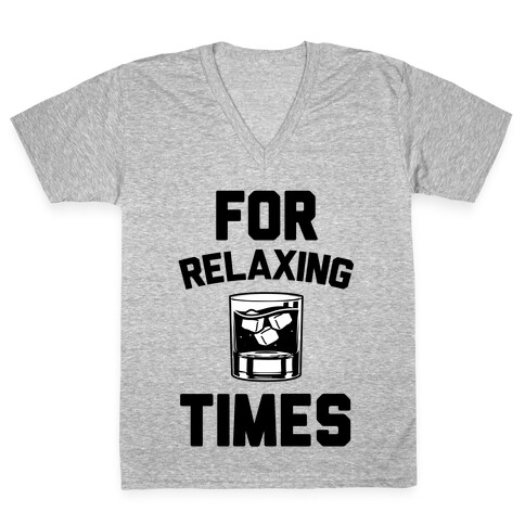 For Relaxing Times V-Neck Tee Shirt