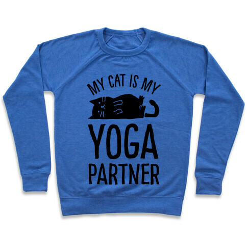 My Cat Is My Yoga Partner Pullover