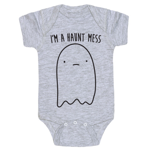 I'm A Haunt Mess Baby One-Piece