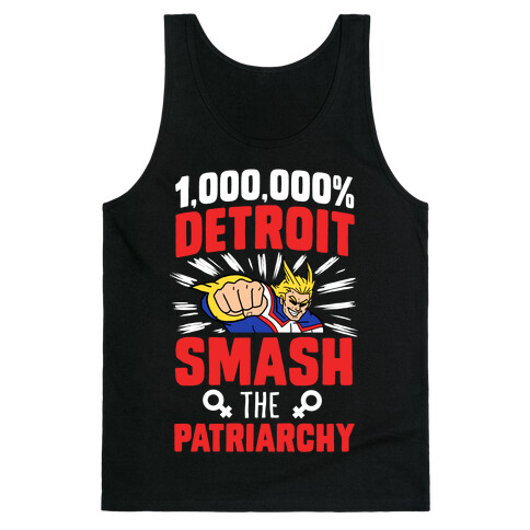 All Might Smash the Patriarchy (1000000 Detroit Smach) Tank Top