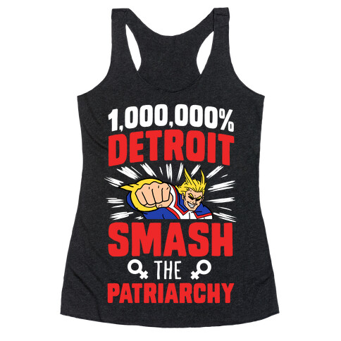 All Might Smash the Patriarchy (1000000 Detroit Smach) Racerback Tank Top