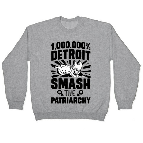 All Might Smash the Patriarchy (1000000 Detroit Smach) Pullover