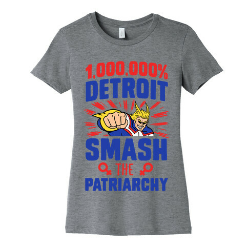 All Might Smash the Patriarchy (1000000 Detroit Smach) Womens T-Shirt