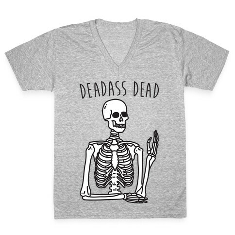 Deadass Dead Skeleton V-Neck Tee Shirt