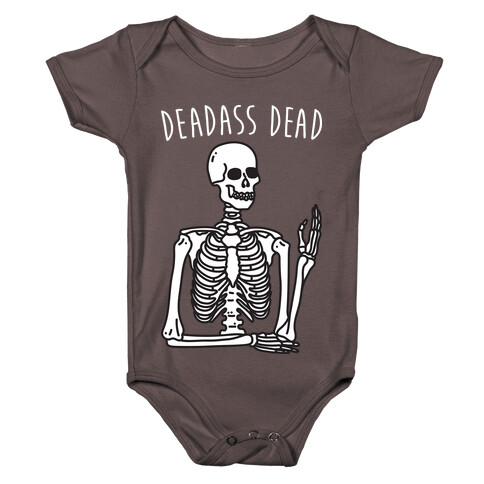 Deadass Dead Skeleton Baby One-Piece