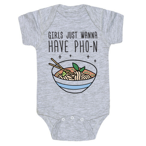 Girls Just Wanna Have Pho-n Baby One-Piece