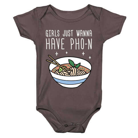 Girls Just Wanna Have Pho-n Baby One-Piece