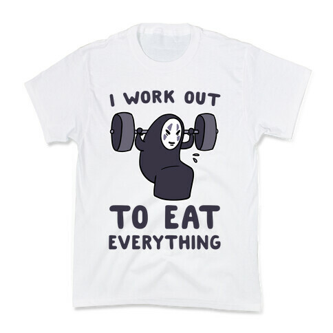 I Work Out to Eat Everything - No Face Kids T-Shirt