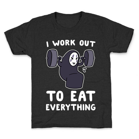 I Work Out to Eat Everything - No Face Kids T-Shirt