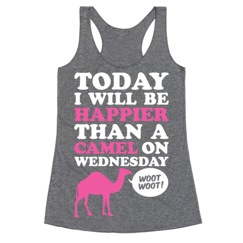 Happier Than A Camel Racerback Tank Top