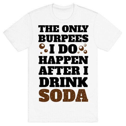 Soda Burpees T-Shirt